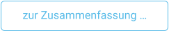 zur Zusammenfassung …