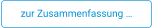 zur Zusammenfassung …